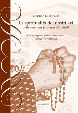 LA SPIRITUALITA' DEI NOSTRI AVI